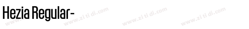Hezia Regular字体转换 Hezia Regular字体转换